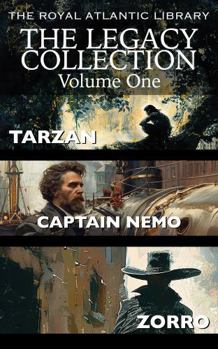 The Legacy Collection: A Legacy of Heroes: Zorro, Tarzan, and Captain Nemo