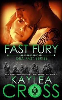 Fast Fury - Book #5 of the DEA FAST