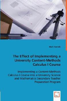 Paperback The Effect of Implementing a University Content-Methods Calculus I Course Book