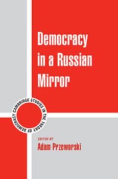 Hardcover Democracy in a Russian Mirror Book