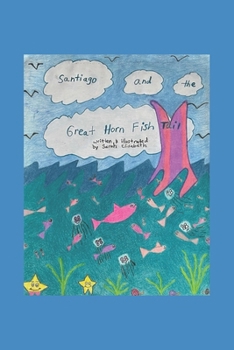 Paperback Santiago and the Great Horn Fish Tail Book