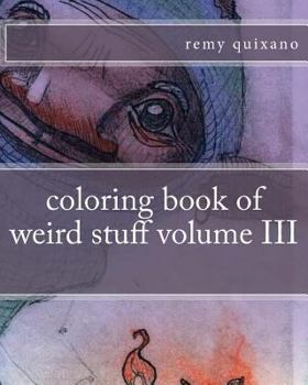 Paperback coloring book of weird stuff volume III Book