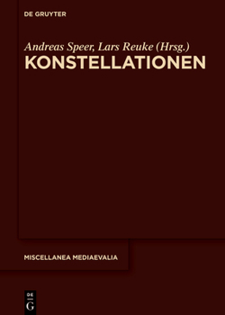 Konstellationen (Miscellanea Mediaevalia) (German Edition)