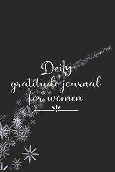 Daily Gratitude Journal For Women: The 5 minute gratitude journal | my gratitude journal | Best Gratitude Journal For Women | gratitude journal for women