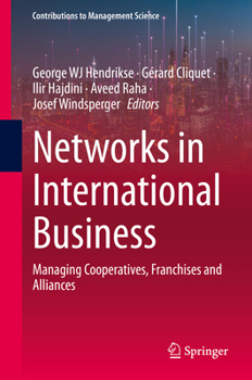 Hardcover Networks in International Business: Managing Cooperatives, Franchises and Alliances Book