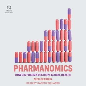 MP3 CD Pharmanomics: How Big Pharma Destroys Global Health Book