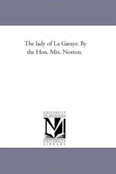 Paperback The Lady of La Garaye. by the Hon. Mrs. Norton. Book