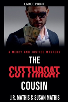 The Cutthroat Cousin (The Mercy and Justice Mysteries)