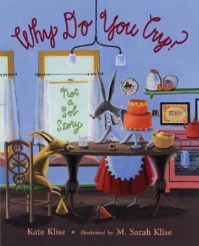 Hardcover Why Do You Cry?: Not a Sob Story Book