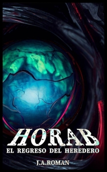 Paperback El Regreso del Heredero: Horab, El Ocaso [Spanish] Book