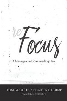 Paperback ReFocus: A Manageable Bible Reading Plan Book