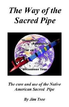Paperback The Way of the Sacred Pipe Book