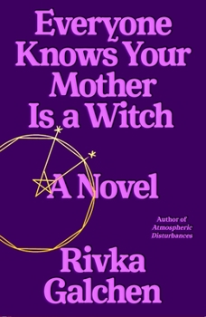 Hardcover Everyone Knows Your Mother Is a Witch Book
