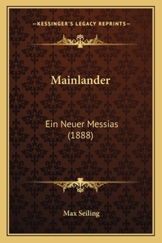 Paperback Mainlander: Ein Neuer Messias (1888) [German] Book