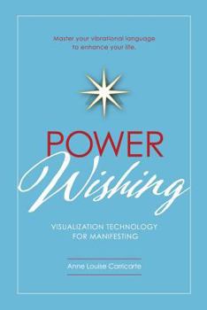 Paperback Power Wishing: Visualization Technology For Manifesting Book