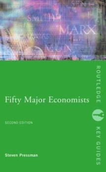 Paperback Fifty Major Economists (Routledge Key Guides) Book