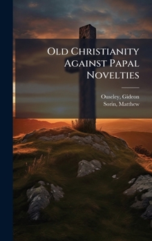 Old Christianity Against Papal Novelties