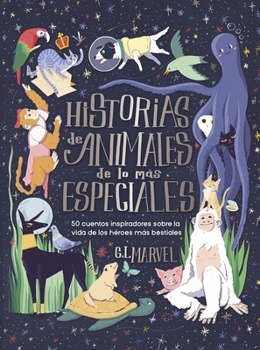 Paperback Historias de Animales de Lo Mas Especiales [Spanish] Book