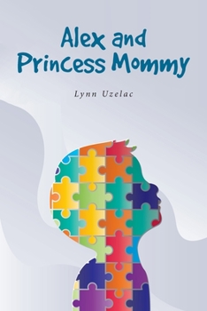 Paperback Alex and Princess Mommy Book