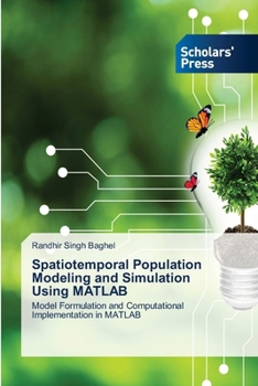 Paperback Spatiotemporal Population Modeling and Simulation Using MATLAB Book