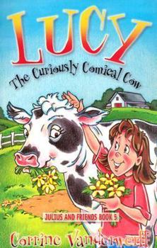 Hardcover Lucy, the Curiously Comical Cow Book