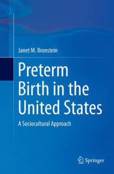 Paperback Preterm Birth in the United States: A Sociocultural Approach Book