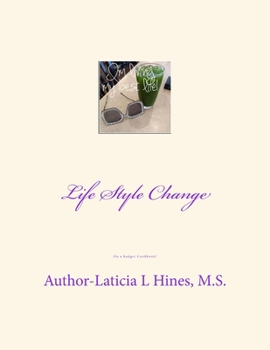 Paperback Life Style Change: On a Budget Cookbook Book