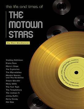 Paperback The Life and Times of the Motown Stars Book