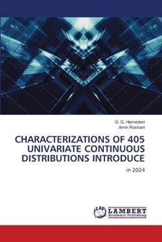 Characterizations of 405 Univariate Continuous Distributions Introduce