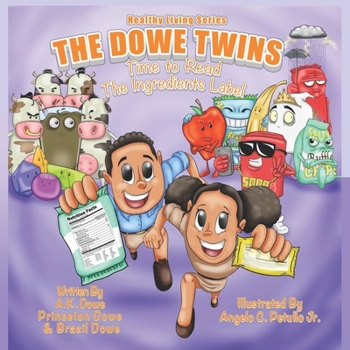 The Dowe Twins Healthy Living Series: Time to Read the Ingredients Labels