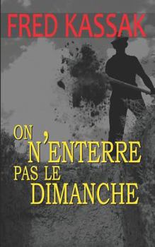 Paperback On n'Enterre Pas Le Dimanche [French] Book