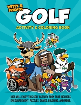 Witty and Friends Golf Activity and Coloring Book