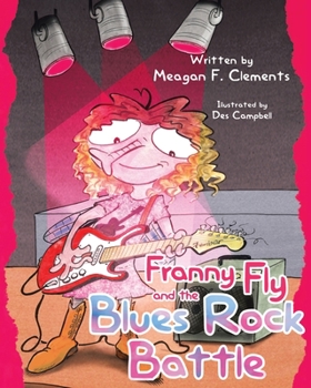 Paperback Franny Fly and the Blues Rock Battle Book