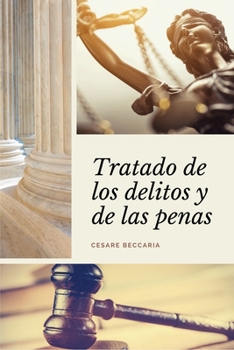 Paperback Tratado de los delitos y de las penas (Letra Grande) [Spanish] [Large Print] Book