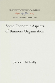 Hardcover Some Economic Aspects of Business Organization Book