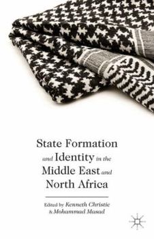 Hardcover State Formation and Identity in the Middle East and North Africa Book