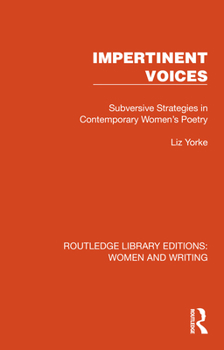 Paperback Impertinent Voices: Subversive Strategies in Contemporary Women's Poetry Book