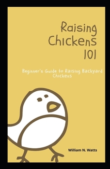 Paperback Raising Ch&#1110;&#1089;k&#1077;n&#1109; 101: Beginner's Guide to R&#1072;&#1110;&#1109;&#1110;ng B&#1072;&#1089;k&#1091;&#1072;rd Ch&#1110;&#1089;k&# Book