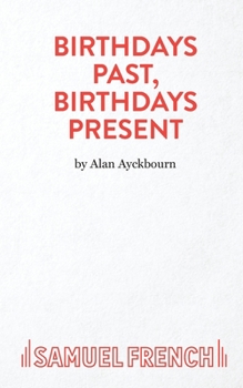 Paperback Birthdays Past, Birthdays Present Book