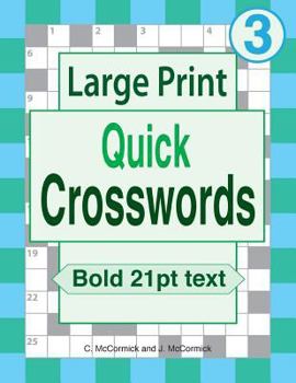 Paperback Large Print Quick Crosswords: Volume 3 [Large Print] Book