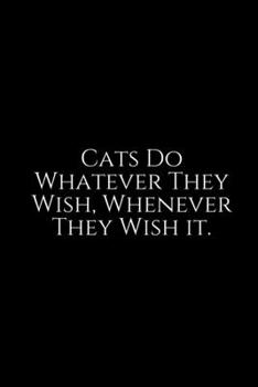 Paperback Cats Do Whatever: Cute cats Lined pages, Extra large (6 x 9) inches, 100 pages, White paper (Cute cats notebook). Pretty Crazy Cats & Ki Book