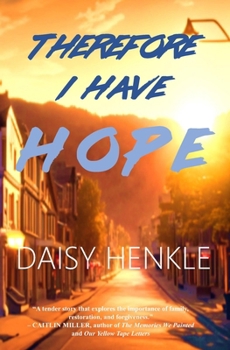 Paperback Therefore I Have Hope Book
