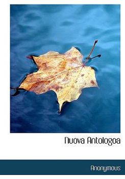 Hardcover Nuova Antologoa [Italian] Book