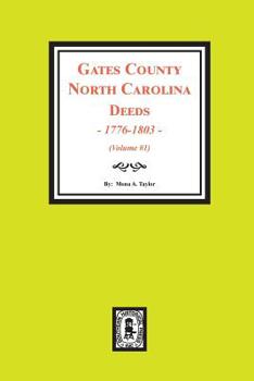 Paperback Gates County North Carolina Deeds, 1776-1803. (Volume #1) Book