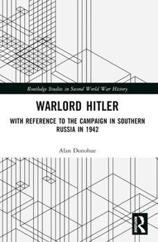 Paperback Warlord Hitler: With Reference to the Campaign in Southern Russia in 1942 Book