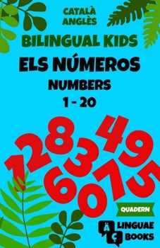 Paperback Els números 1-20 - Bilingual Kids (Català - Anglès): Quadern d'exercicis [Catalan] Book