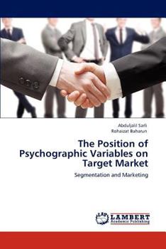 Paperback The Position of Psychographic Variables on Target Market Book