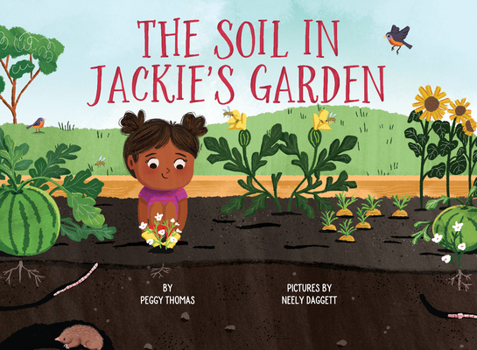 Hardcover The Soil in Jackie's Garden Book