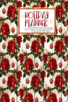 Holiday Planner: Red Holiday Floral Wood | Christmas | Thanksgiving | Calendar | Holiday Guide | Budget | Black Friday | Cyber Monday | Receipt Keeper ... Event Tracker | Christmas Card Address | Gift