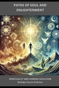 Paths of the Soul and Enlightenment: Spirituality and Human Evolution